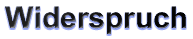 Widerspruch